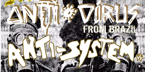 MAU-MAUS, ANTI-V\u00cdRUS AND ANTI-SYSTEM - 31st JULY 2026 - 19hs - THE 1 IN 12 CLUB BRADFORD, BD1 2LY