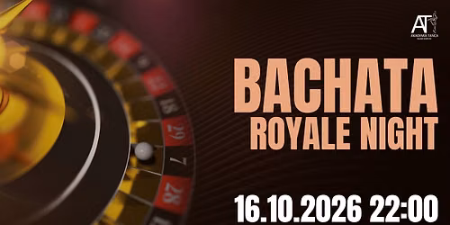 BACHATA ROYALE NIGHT \ud83d\udc51\u2728