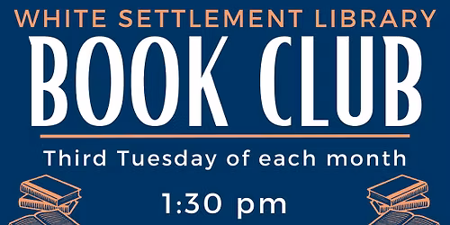 Book Club: White Settlement Library