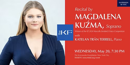 Recital by soprano Magdalena Kuzma, winner of KF Sembrich Competition