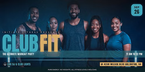 Club Fit: The Ultimate Workout Party by Initiate Fitness