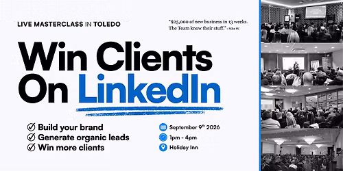 Win Clients On LinkedIn - Social Selling Masterclass: TOLEDO