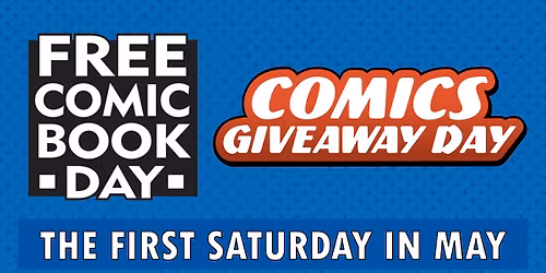 Free Comic Book Day \/ Comics Giveaway Day
