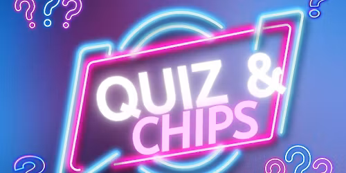 Annual Quiz & Chips! 