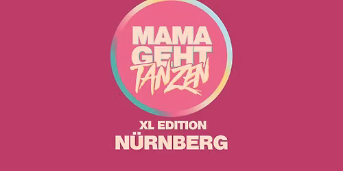 mamagehttanzen . XL edition . club season closing