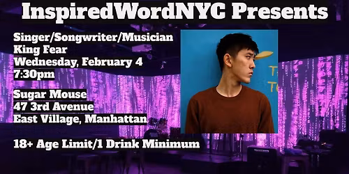 InspiredWordNYC Presents Singer\/Songwriter King Fear at Sugar Mouse