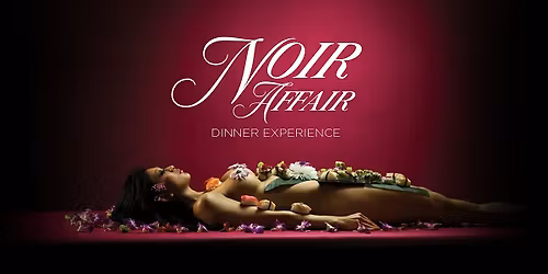 Noir Affair \u2013 Dinner Experience