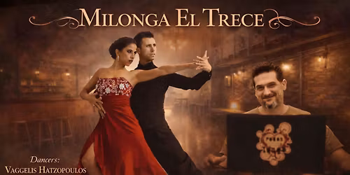 Milonga \u201cEl Trece\u201d \u2013 Special Show