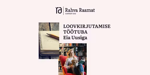 Loovkirjutamise t\u00f6\u00f6tuba Eia Uusiga