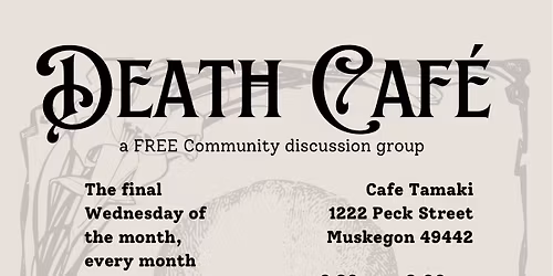Muskegon Death Cafe: February