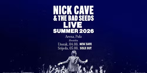 Nick Cave & The Bad Seeds I 4. i 5. kolovoza I Arena, Pula