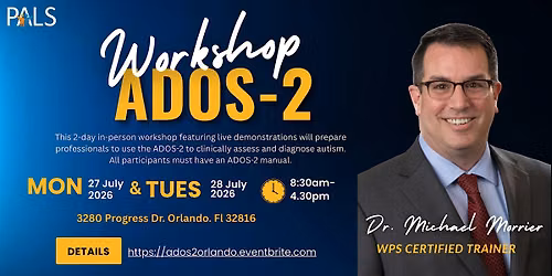 ADOS-2 Clinical Training Workshop
