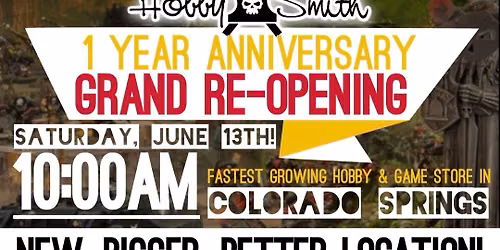 Hobby Smith 1 Year Anniversary & Grand Reopening