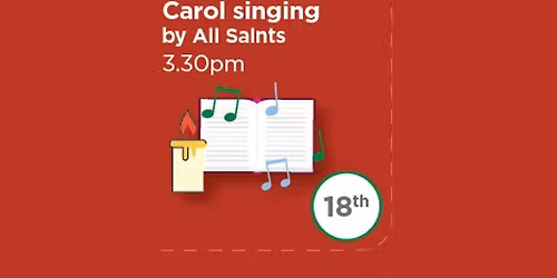 Carol singing by All Saints