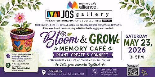 Bloom and Grow Memory Cafe- Plant, Create & Connect- Saturday May 23, 2026