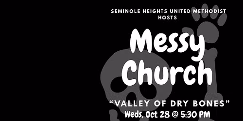 \ud83d\udc80 Free Dinner & Kids\u2019 Messy Church | Valley of Dry Bones! \ud83e\uddb4 