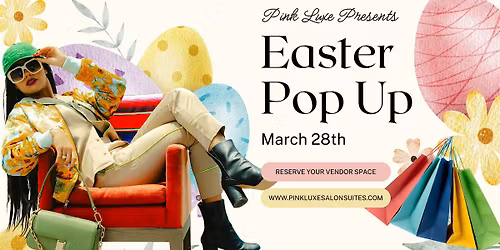 Pre-Easter Pop Up Shop at Pink Luxe Salon Suites