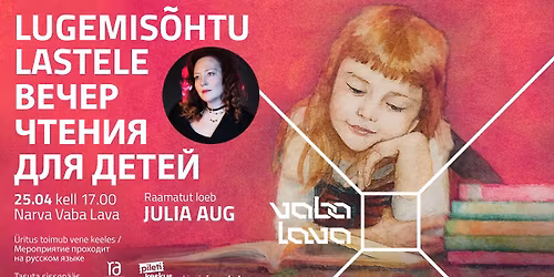 Lugemis\u00f5htu lastele \/ \u0412\u0435\u0447\u0435\u0440 \u0447\u0442\u0435\u043d\u0438\u044f \u0434\u043b\u044f \u0434\u0435\u0442\u0435\u0439 