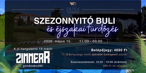 \ud83c\udf19\ud83d\udca6 Szezonnyit\u00f3 buli & \u00e9jszakai f\u00fcrd\u0151z\u00e9s a Duna Residence-ben! \ud83d\udca6\ud83c\udf19