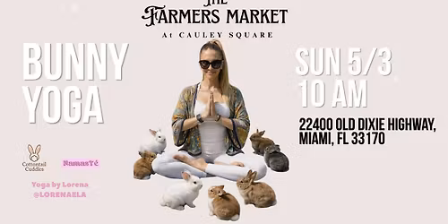 Bunny YOGA Experience at Cauley Square Farmer's Market