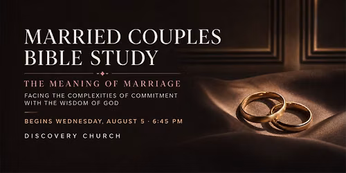 BIBLE STUDY: The Meaning of Marriage: Facing the Complexities of Commitment with the Wisdom of God