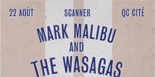 Mark Malibu and the Wasagas ( with Starlotte Satine) et The Babalooneys au Scanner!