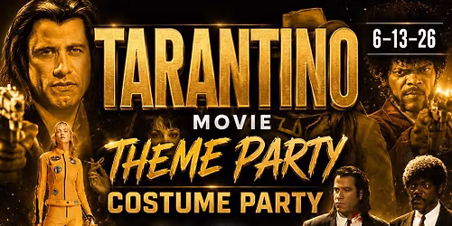 TARANTINO MOVIE THEME PARTY