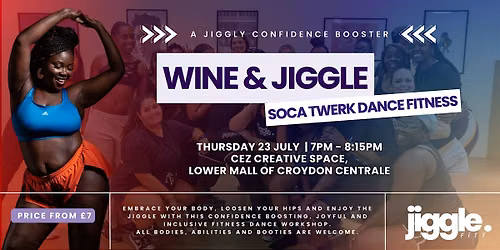Wine & Jiggle: Soca Dance Fitness Workshop, Croydon