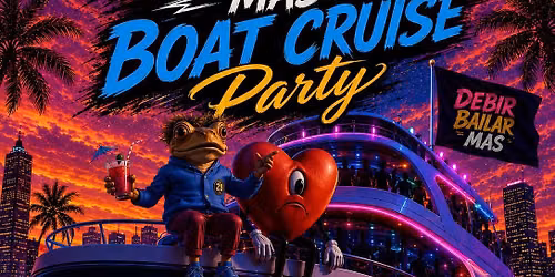 \ud83d\udd25 Caribbean Vibes Cruise presents DEBIR BAILAR MAS BOAT CRUISE! \ud83d\udd25 