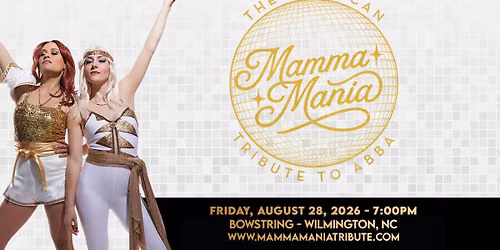 Mamma Mania: The American Tribute to ABBA