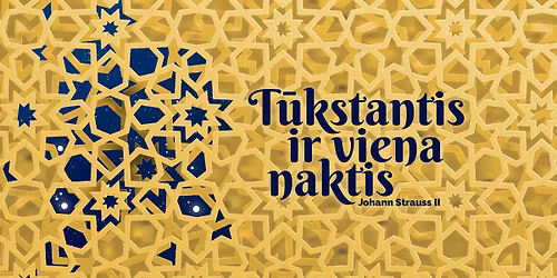 T\u016aKSTANTIS IR VIENA NAKTIS \/ Operet\u0117 pagal Johann Strauss II