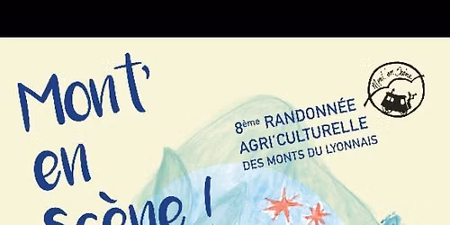 Rando Agriculturelle Mont'en Sc\u00e8ne #8 - 16, 17 et 18 juillet 2026
