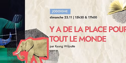 Y a de la place pour tout le monde - Jodoigne