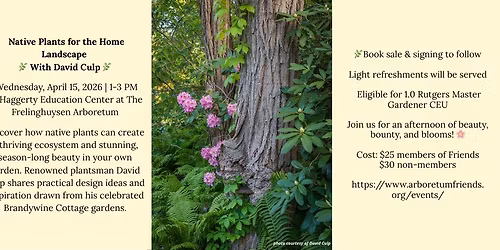 Native Plants for the Home Landscape with David Culp