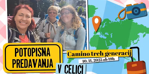 Potopisni ponedeljki v Celici: Camino treh generacij