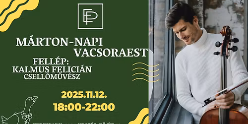 M\u00e1rton-napi vacsoraest Kalmus Felici\u00e1n koncerttel