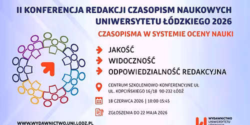 II Konferencja Redakcji Czasopism Naukowych Uniwersytetu \u0141\u00f3dzkiego 2026