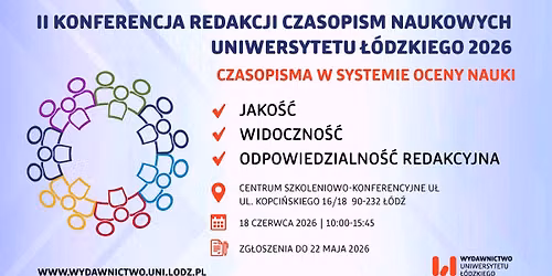 II Konferencja Redakcji Czasopism Naukowych Uniwersytetu \u0141\u00f3dzkiego 2026