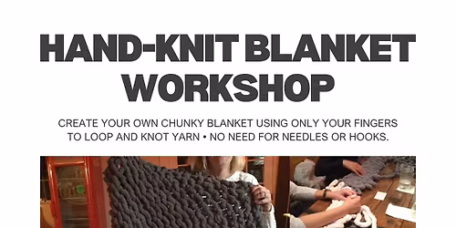 Hand-Knit Blanket Workshop