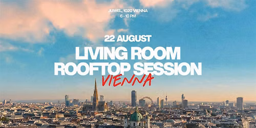 22.08 \/\/ LIVING ROOM ROOFTOP SESSION VIENNA
