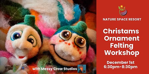 Christmas Ornament Felting Workshop