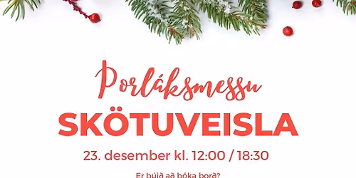 \u00deorl\u00e1ksmessu sk\u00f6tuveisla - h\u00e1degisskata