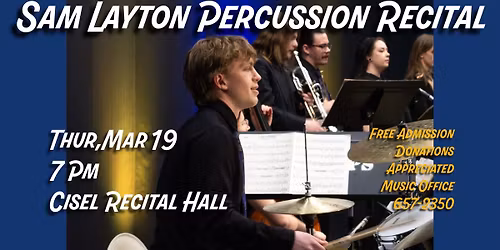 Sam Layton Senior Percussion Recital