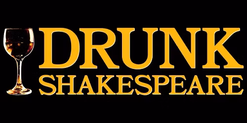 Drunk Shakespeare