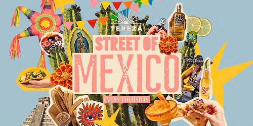 Street Of Mexico - Every Thursday