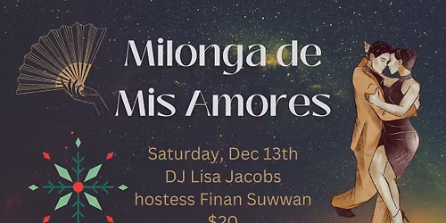Milonga de Mis Amores December 13th!