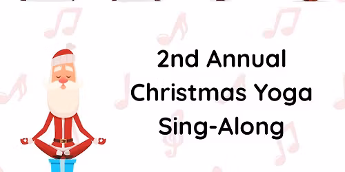 2nd Annual Christmas Yoga Sing-Along