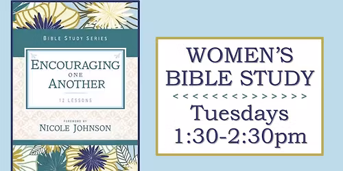 Women's Bible Study - Encouraging One Another