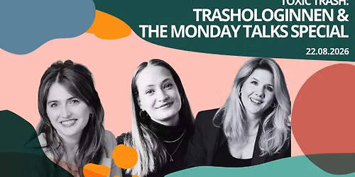Trashologinnen x The Monday - Draussen im Gr\u00fcnen - Hamburg