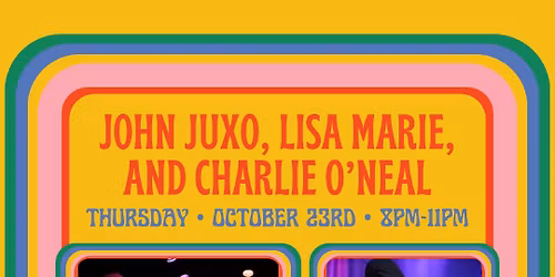 John Juxo, Lisa Marie & Charlie O\u2019Neal